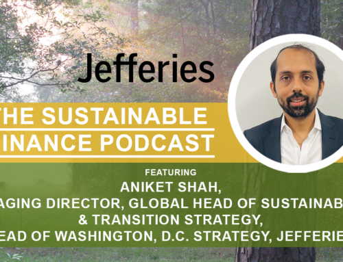 The Sustainable Finance Podcast: The key to investing in the global energy transition