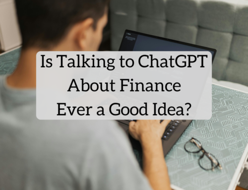 Is Talking to ChatGPT About Finance Ever a Good Idea? Here’s My Investigation