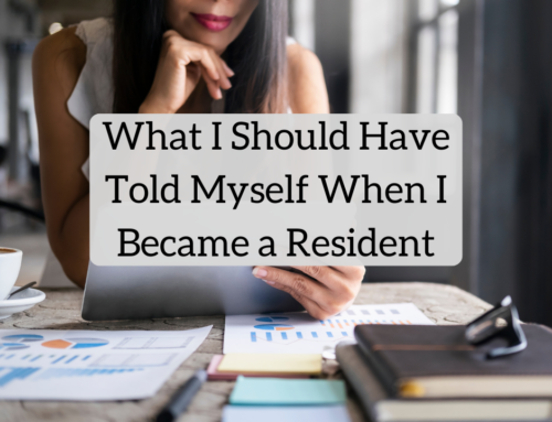 What I Should Have Told Myself When I Became a Resident