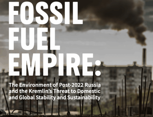 Fossil Fuel Empire: The Environment of Post-2022 Russia and the Kremlin’s Threat to Domest
