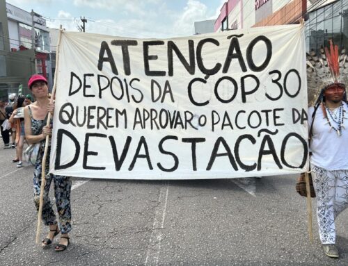 Brazil: Don’t Strip Protection of Environment, Defenders