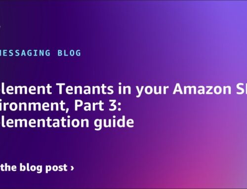 Implement Tenants in your Amazon SES environment, Part 3: Implementation guide