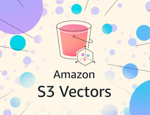 Amazon S3 Vectors now generally available with increased scale and performance