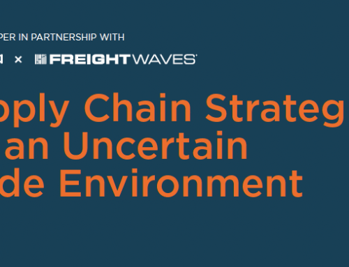 Supply Chain Strategies for an Uncertain Trade Environment