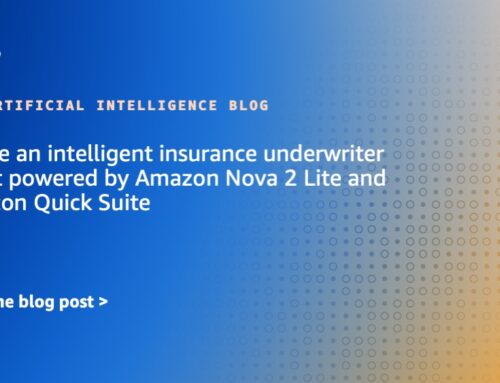 Create an intelligent insurance underwriter agent powered by Amazon Nova 2 Lite and Amazon