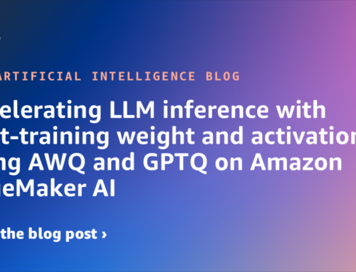 Accelerating LLM inference with post-training weight and activation using AWQ and GPTQ on