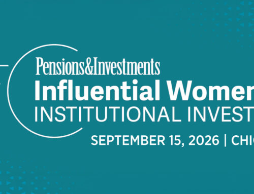 P&I opens nominations for 2026 Influential Women in Institutional Investing program