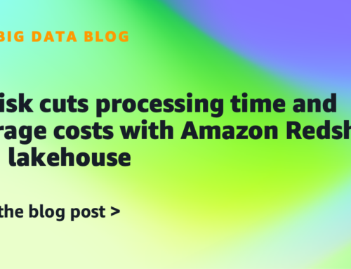 Verisk cuts processing time and storage costs with Amazon Redshift and lakehouse