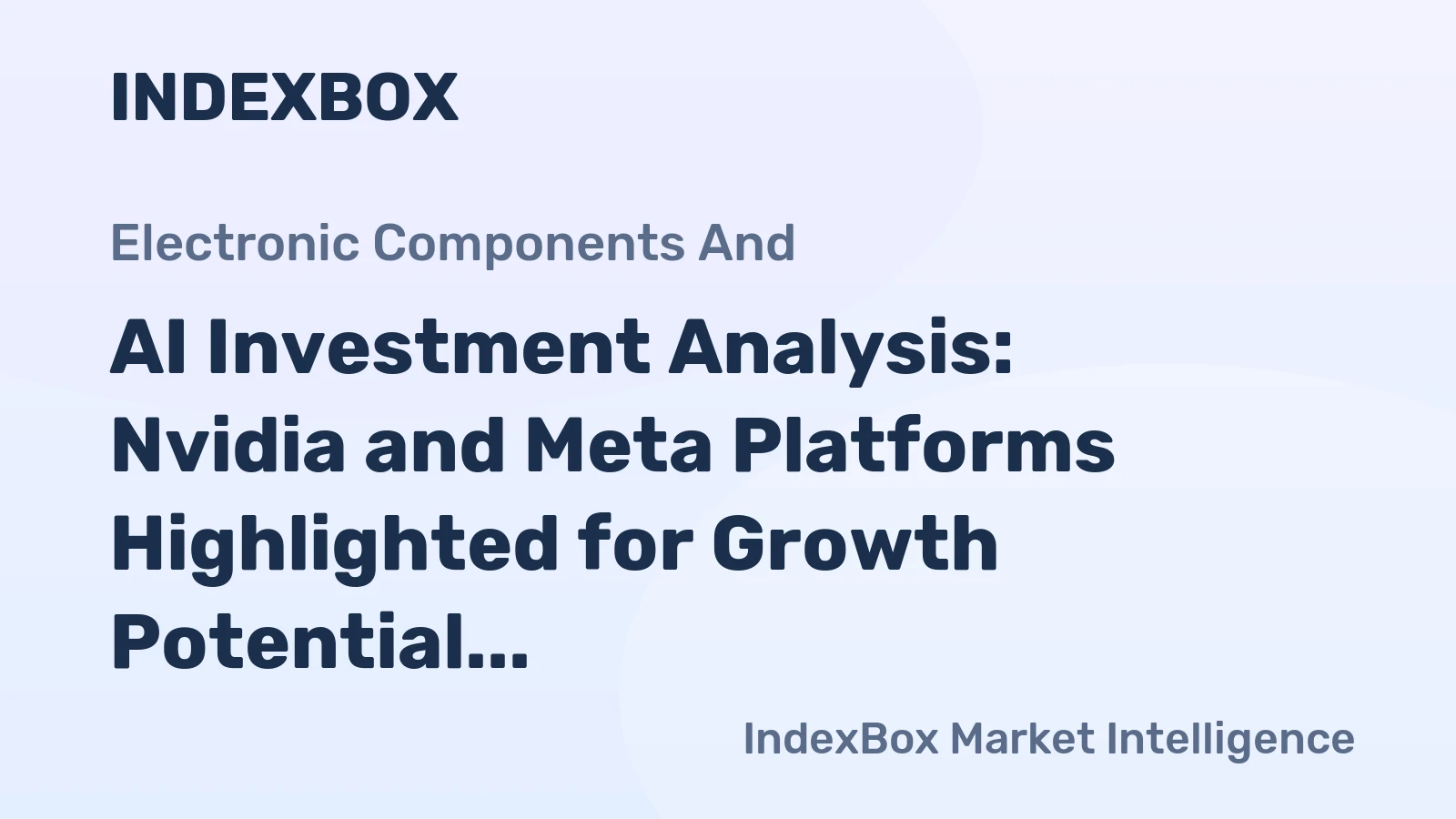 AI Investment Analysis: Nvidia and Meta Platforms Highlighted for Growth Potential in 2026