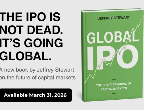 New Book, GLOBAL IPO: The Great Rewiring of Capital Markets, Challenges a “Stay Private Lo