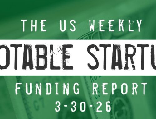 The Weekly Notable Startup Funding Report: 3/30/26