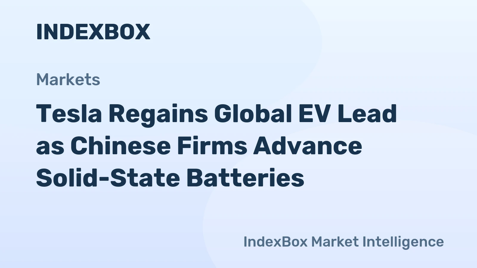 Tesla Regains Global EV Lead as Chinese Firms Advance Solid-State Batteries