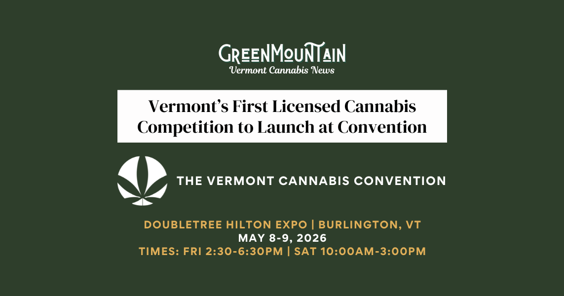 Vermont’s First Licensed Cannabis Competition to Launch at Convention