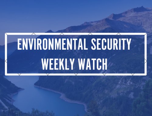Environmental Security Weekly Watch: May 4-8, 2026
