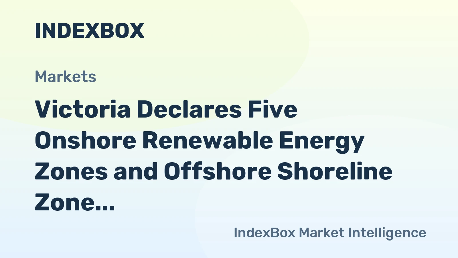 Victoria Declares Five Onshore Renewable Energy Zones and Offshore Shoreline Zone