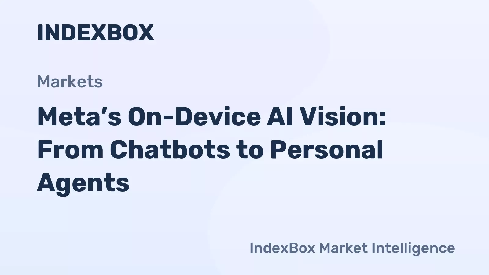Meta’s On-Device AI Vision: From Chatbots to Personal Agents