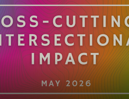 Cross-Cutting / Intersectional Impact: May 2026 Funding Opportunities (16 new opportunitie