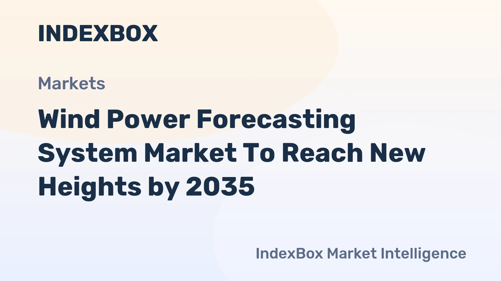 Wind Power Forecasting System Market to Reach New Heights by 2035, Driven by Grid Imbalance Penalties and Renewable Integration Demands
