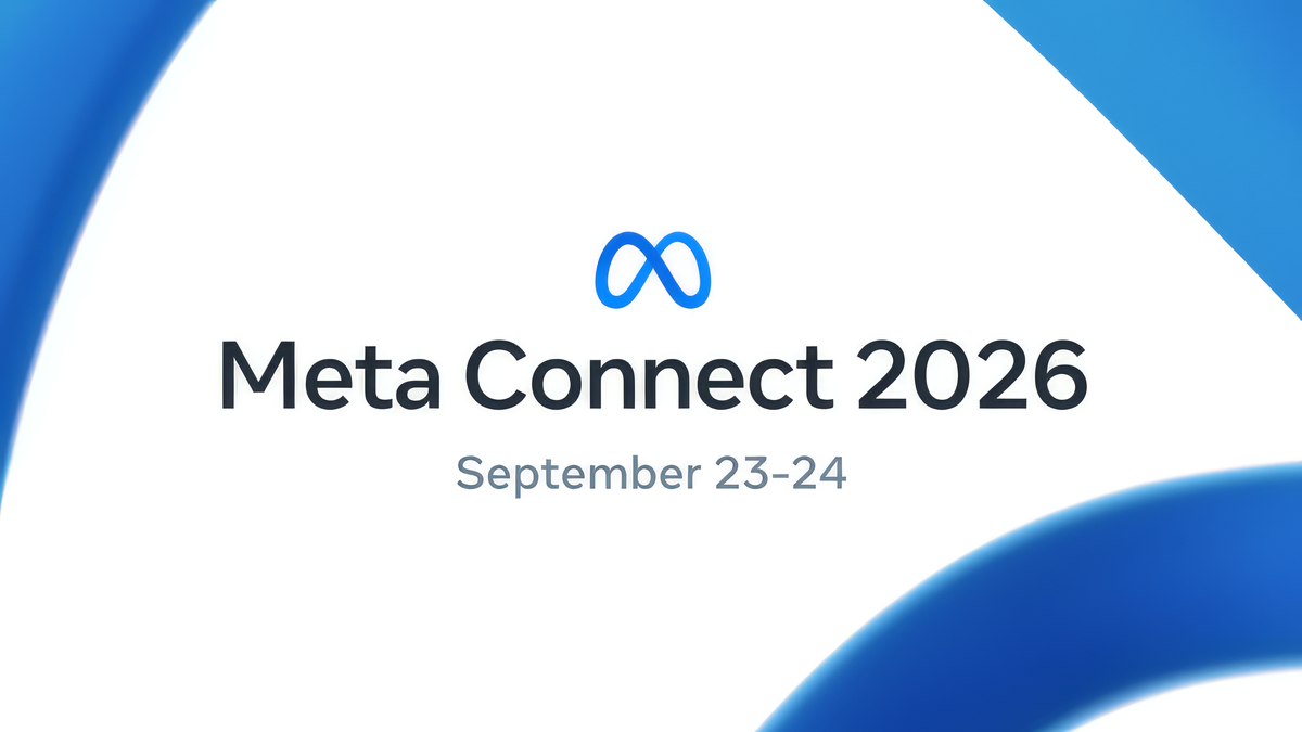 What Might Meta Connect 2026, Set For September 23, Bring? What Might Meta Connect 2026, Set For September 23, Bring?